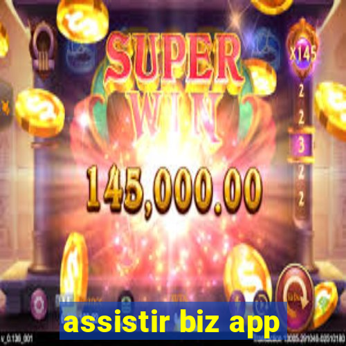 assistir biz app